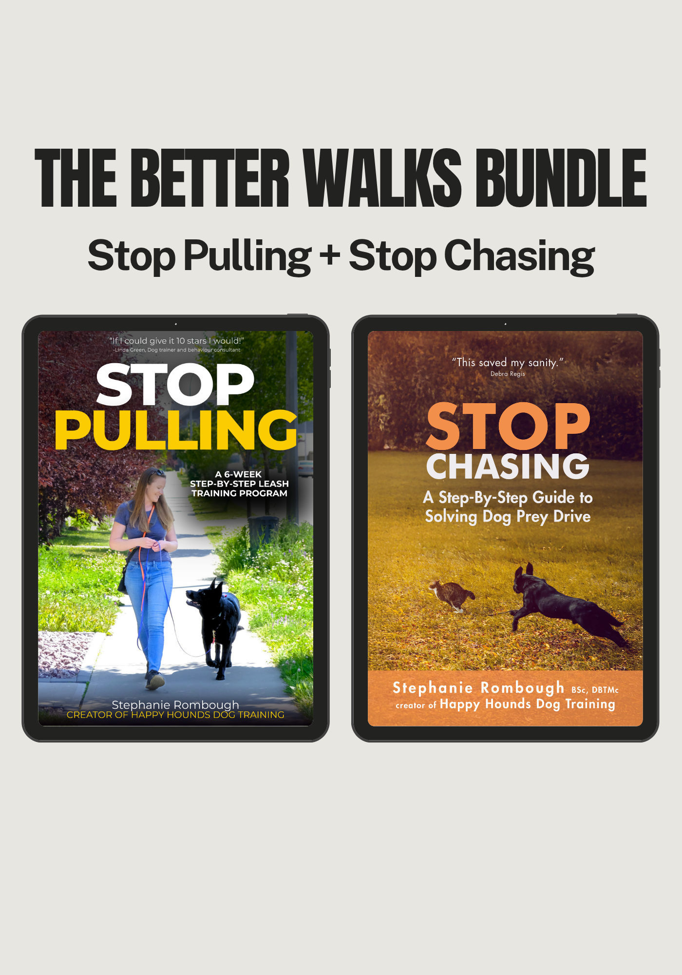 The Better Walks Bundle (Stop Pulling + Stop Chasing)